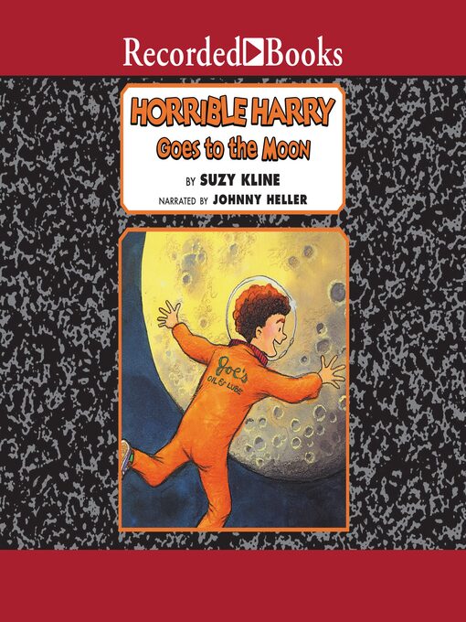 Title details for Horrible Harry Goes to the Moon by Suzy Kline - Available